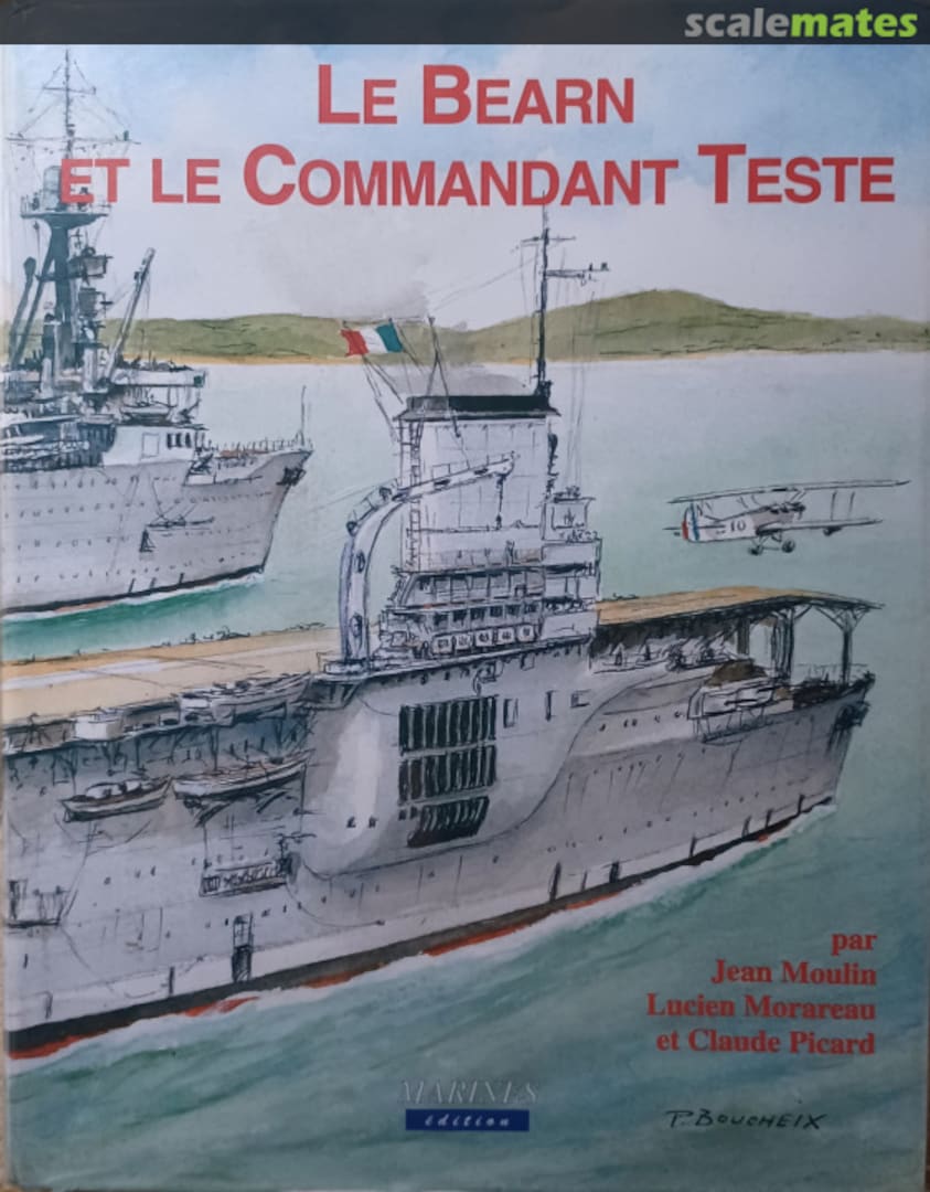 Cover Le Béarn et le Commandant Teste Marines Editions Cover Le Béarn et le Commandant Teste Marines Editions