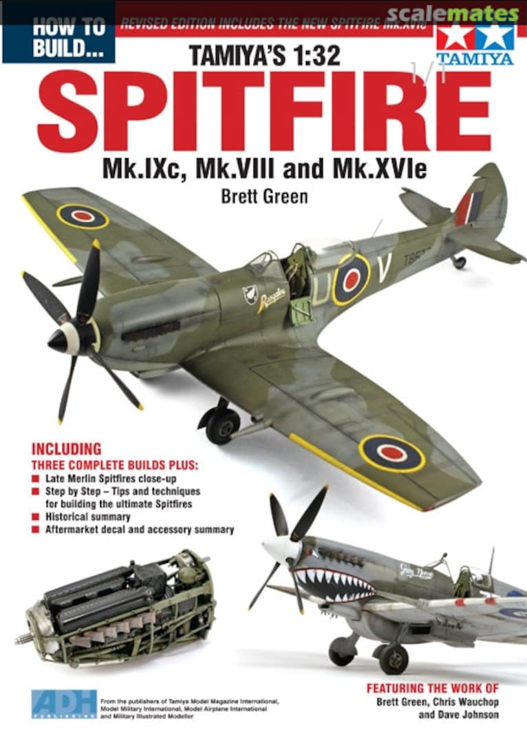 Cover Tamiya's 1:32 Spitfire Mk.IXc, Mk.VIII and Mk.XVIe x ADH Publications Cover Tamiya's 1:32 Spitfire Mk.IXc, Mk.VIII and Mk.XVIe x ADH Publications