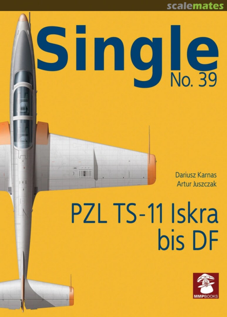 Cover PZL TS-11 Iskra bis DF 39 MMP Books Cover PZL TS-11 Iskra bis DF 39 MMP Books