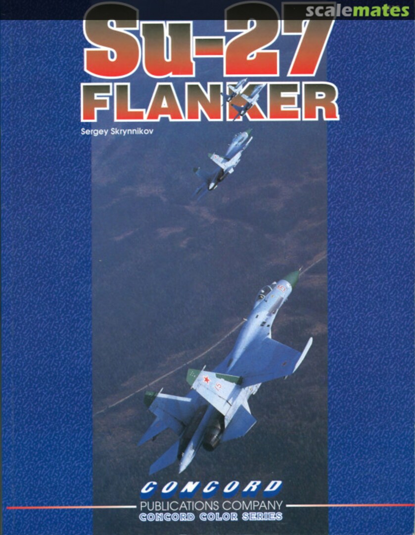 Cover Su-27 Flanker 4010 Concord Publications Company Cover Su-27 Flanker 4010 Concord Publications Company