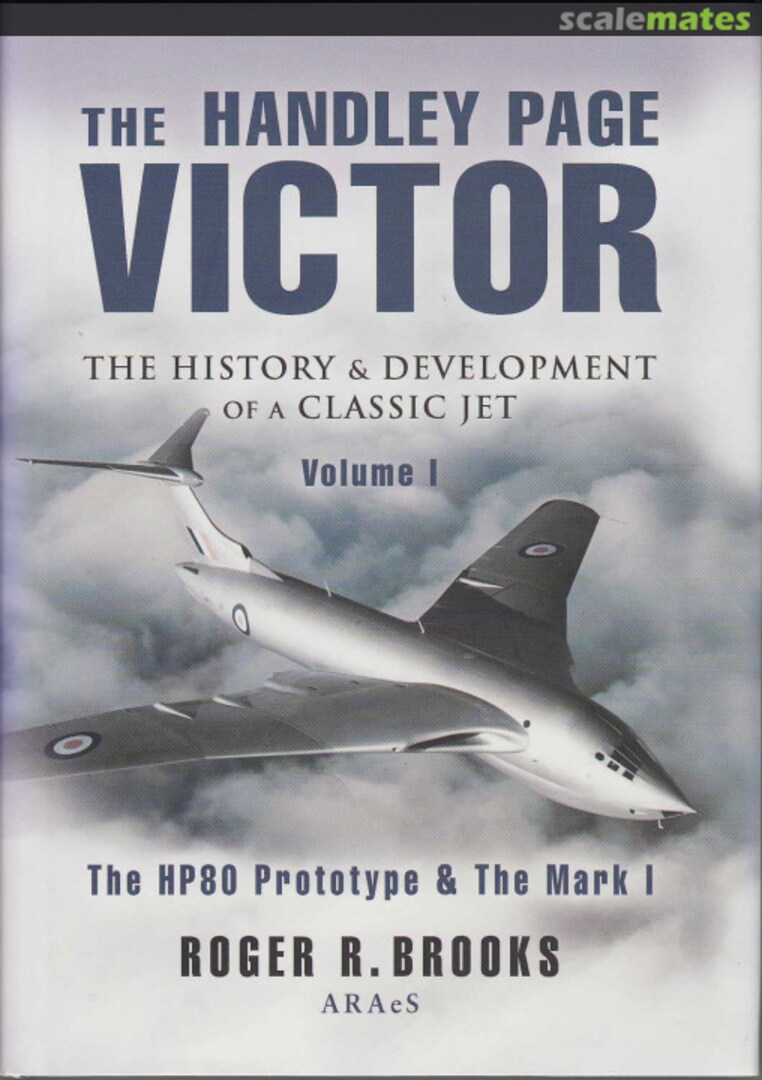 Cover The Handley Page Victor - The History & Developement of a Classic Jet Pen & Sword Cover The Handley Page Victor - The History & Developement of a Classic Jet Pen & Sword