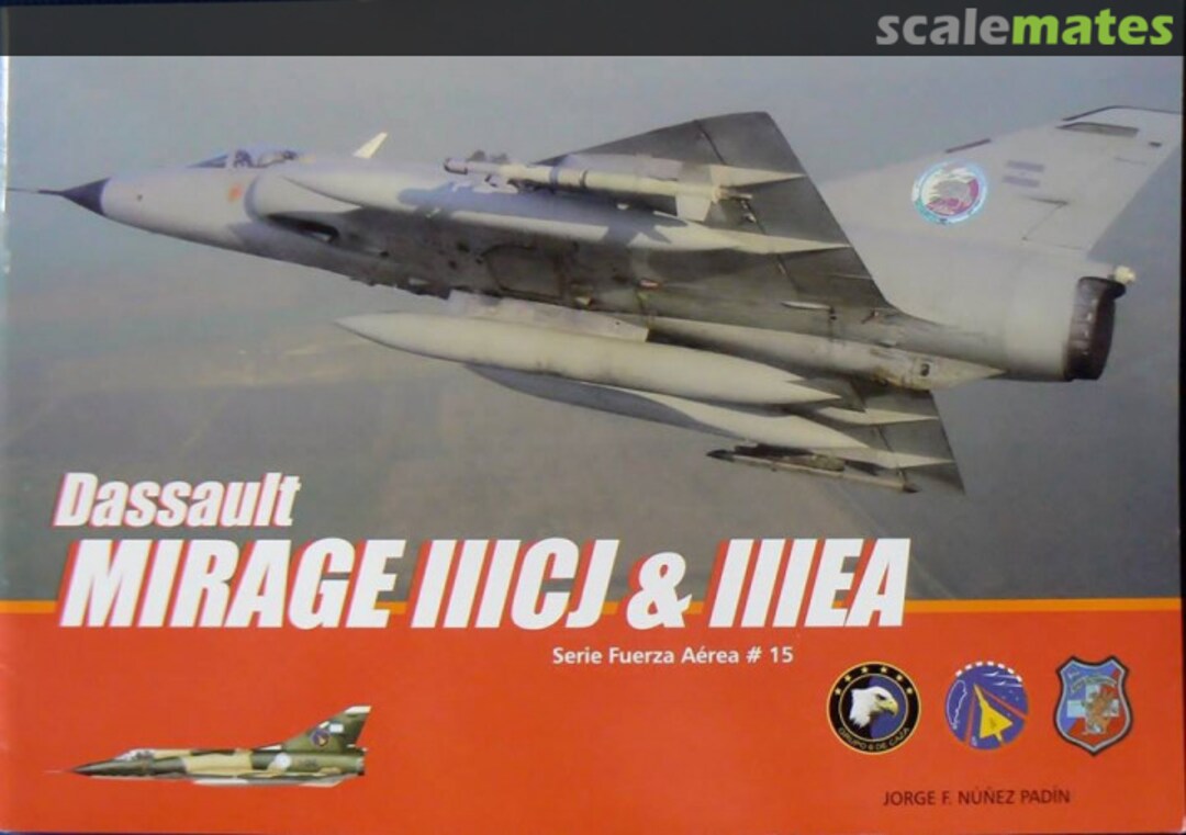 Cover Dassault Mirage IIICJ & IIIEA 15 Fuerzas Aeronavales Cover Dassault Mirage IIICJ & IIIEA 15 Fuerzas Aeronavales