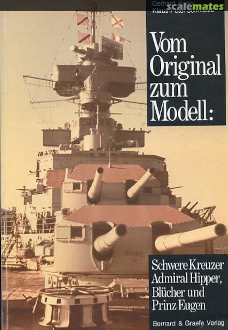 Cover Schwere Kreuzer Admiral Hipper, Blücher und Prinz Eugen Bernard & Graefe Verlag Cover Schwere Kreuzer Admiral Hipper, Blücher und Prinz Eugen Bernard & Graefe Verlag