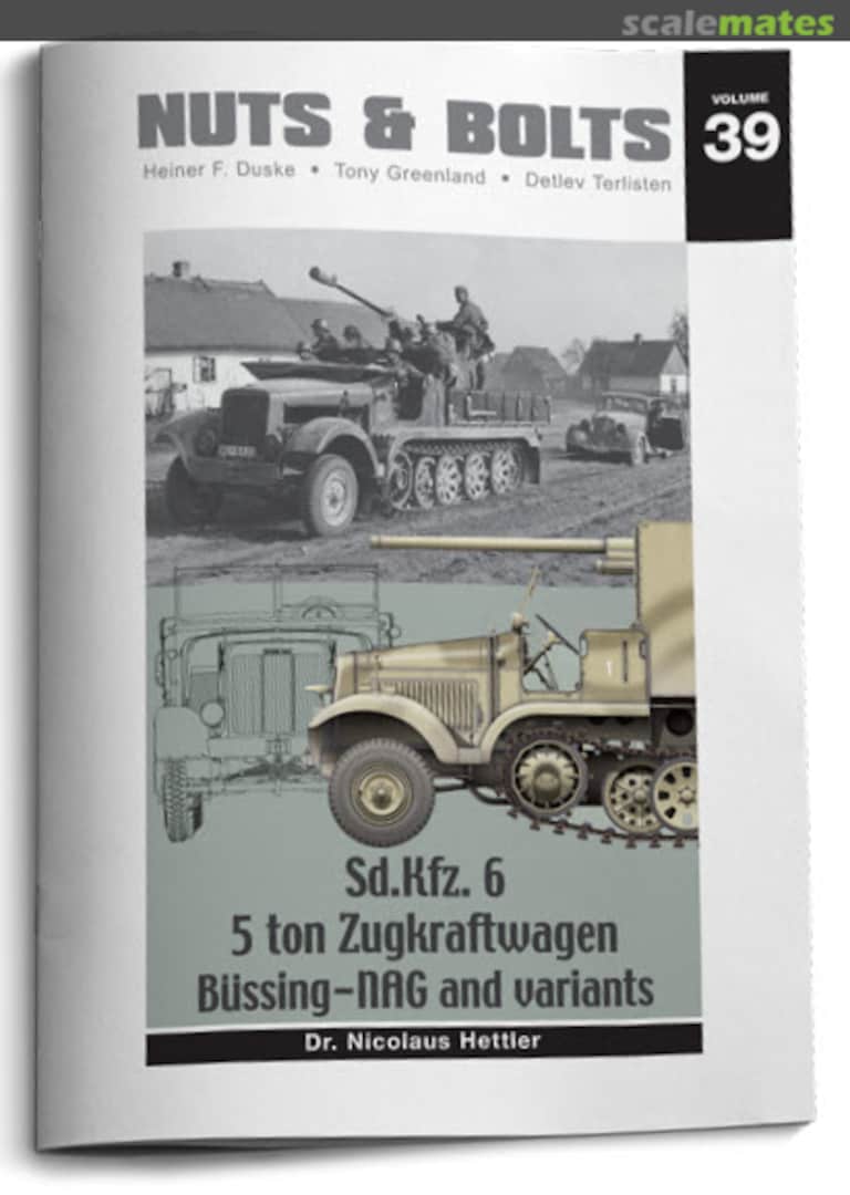 Cover Sd.Kfz. 6 - 5 ton Zugkraftwagen, Büssing - NAG and variants 39 Nuts & Bolts Cover Sd.Kfz. 6 - 5 ton Zugkraftwagen, Büssing - NAG and variants 39 Nuts & Bolts