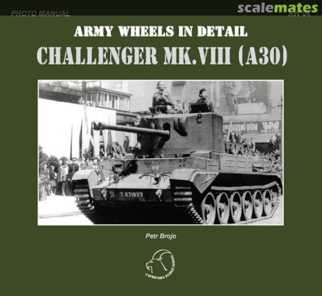 Cover Challenger Mk. VIII (A30) AW 04 Capricorn Publications Cover Challenger Mk. VIII (A30) AW 04 Capricorn Publications