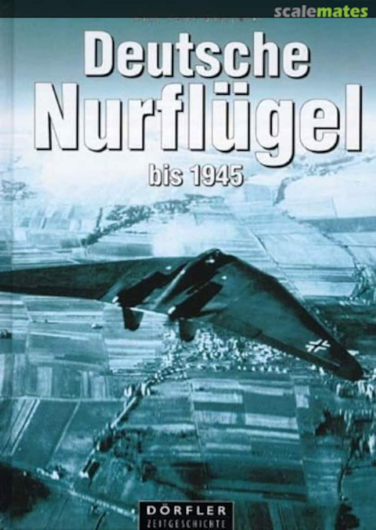 Cover Deutsche Nurflügel bis 1945  Dörfler Verlag