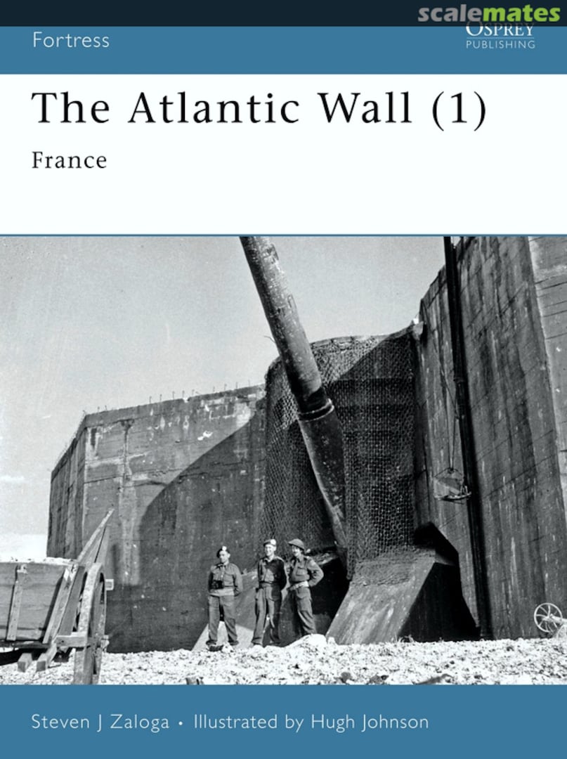 Cover The Atlantic Wall (1) 63 Osprey Publications Cover The Atlantic Wall (1) 63 Osprey Publications