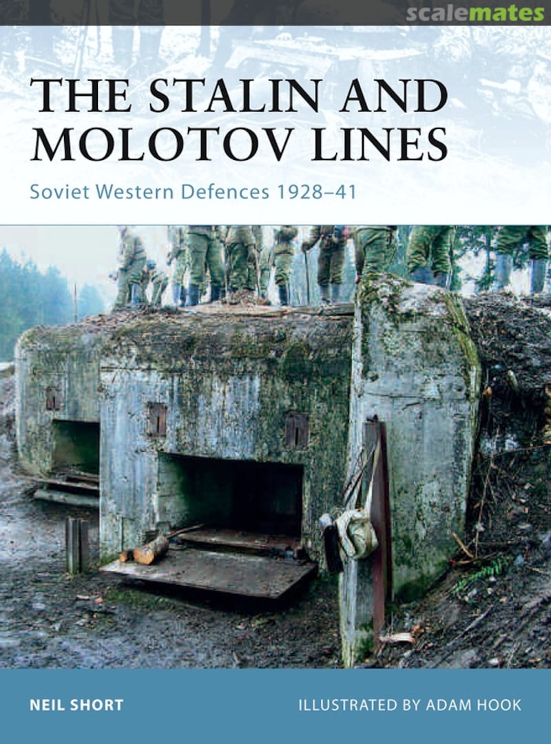 Cover The Stalin and Molotov Lines 77 Osprey Publications Cover The Stalin and Molotov Lines 77 Osprey Publications
