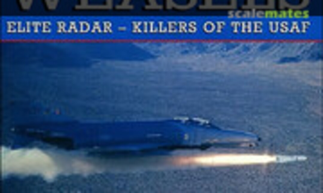 Wild Weasels (Osprey Publications ) Wild Weasels (Osprey Publications )