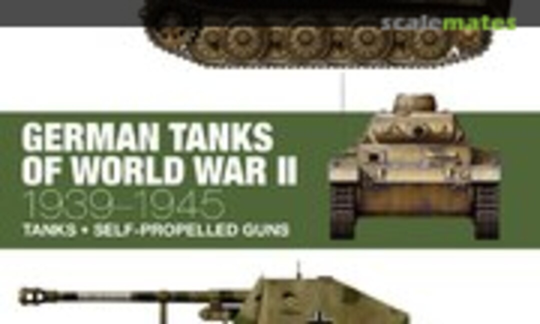 German Tanks of World War II: 1939-1945 (Amber Books Ltd ) German Tanks of World War II: 1939-1945 (Amber Books Ltd )