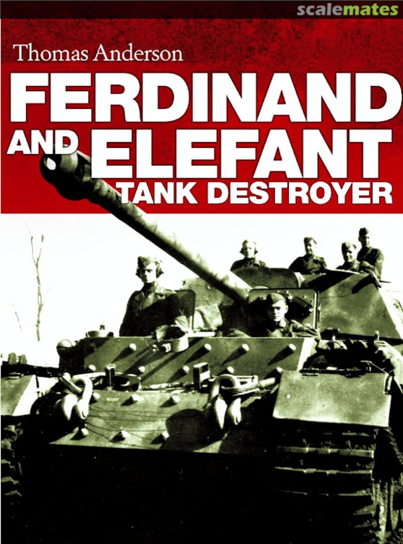 Cover Ferdinand and Elefant Tank Destroyer Osprey Publications Cover Ferdinand and Elefant Tank Destroyer Osprey Publications