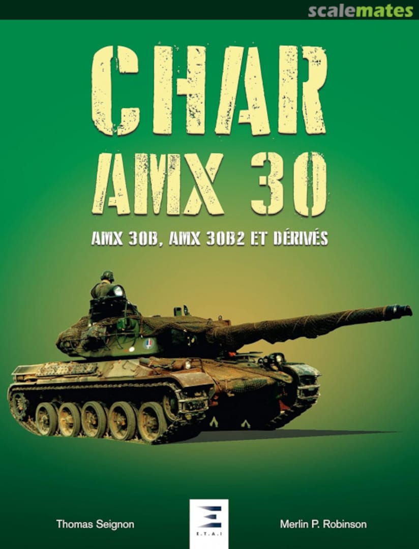 Cover Char AMX-30 (1960-2019) AMX 30B, AMX 30B2 et dérivés  E-T-A-I