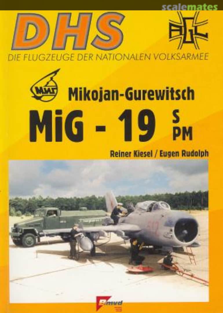 Cover MiG-19 S und PM der LSK/LV der DDR 9 Bmvd-Verlag Cover MiG-19 S und PM der LSK/LV der DDR 9 Bmvd-Verlag