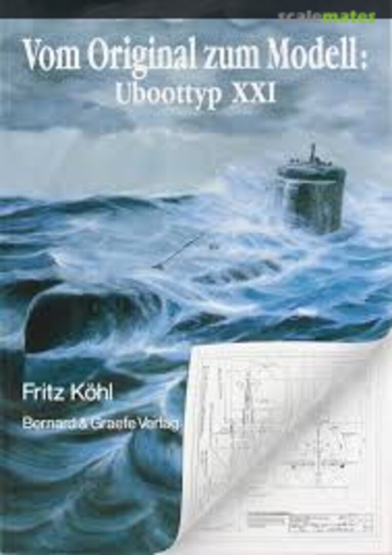 Cover Uboottyp XXI Bernard & Graefe Verlag Cover Uboottyp XXI Bernard & Graefe Verlag
