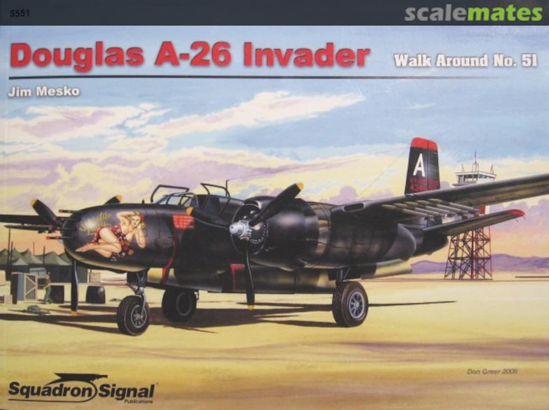 Cover Douglas A-26 5551 Squadron/Signal Publications Cover Douglas A-26 5551 Squadron/Signal Publications