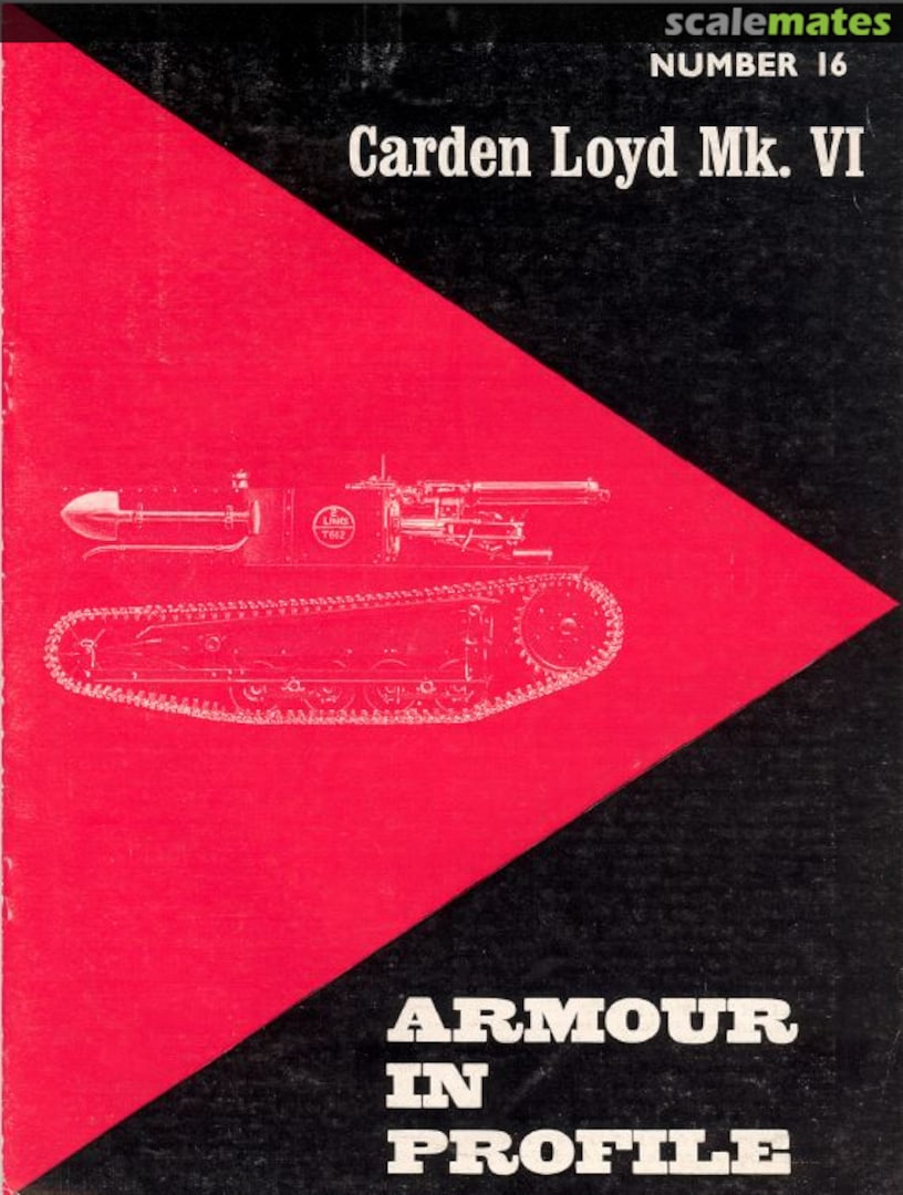 Cover Carden Loyd Mk. VI 16 Profile Publications Cover Carden Loyd Mk. VI 16 Profile Publications