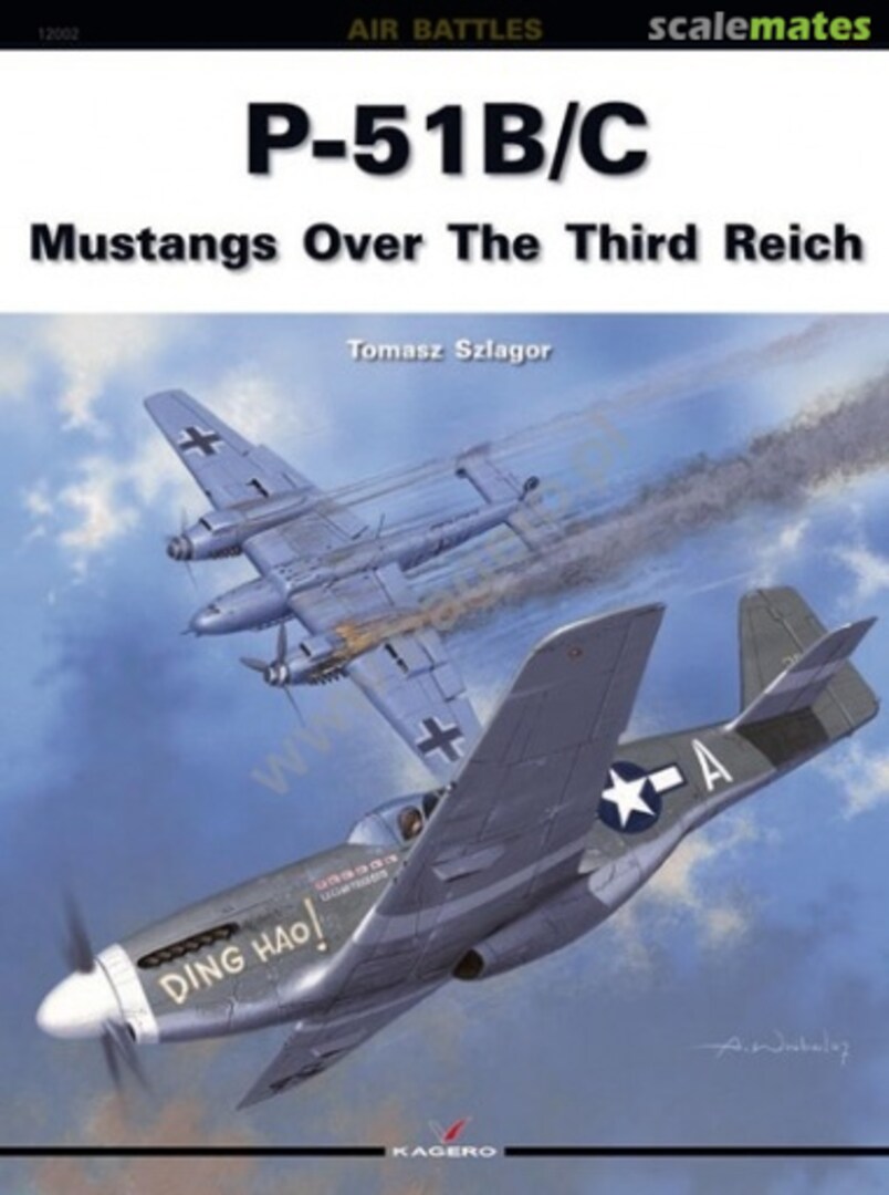 Cover P-51B/C Mustangs Over The Third Reich 02 Kagero Cover P-51B/C Mustangs Over The Third Reich 02 Kagero