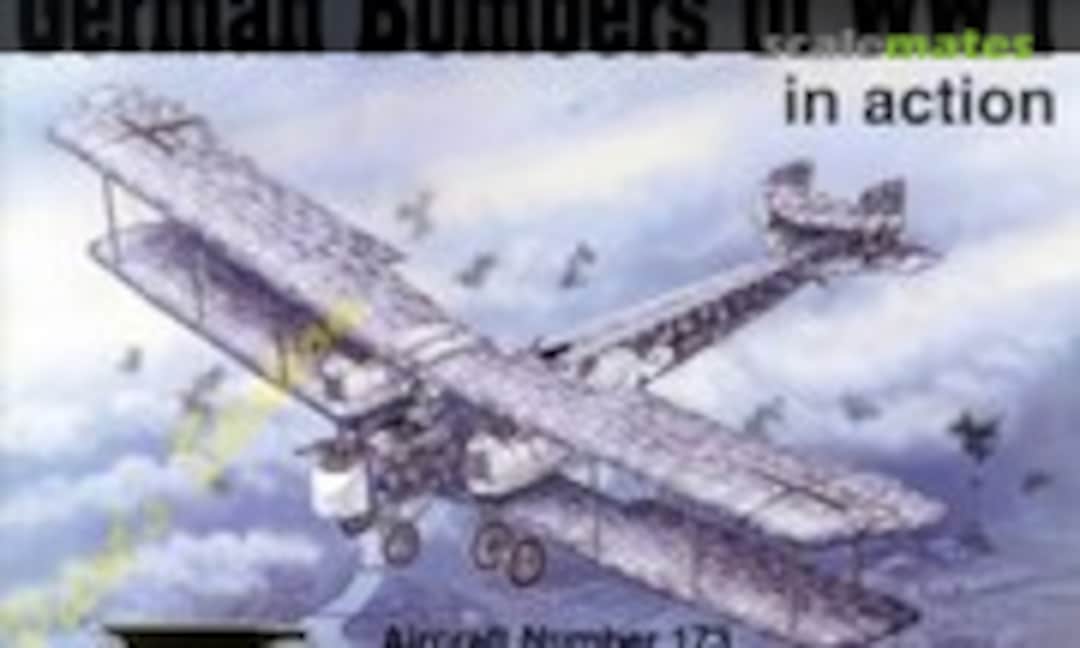German Bombers of WWI (Squadron/Signal Publications 1173) German Bombers of WWI (Squadron/Signal Publications 1173)
