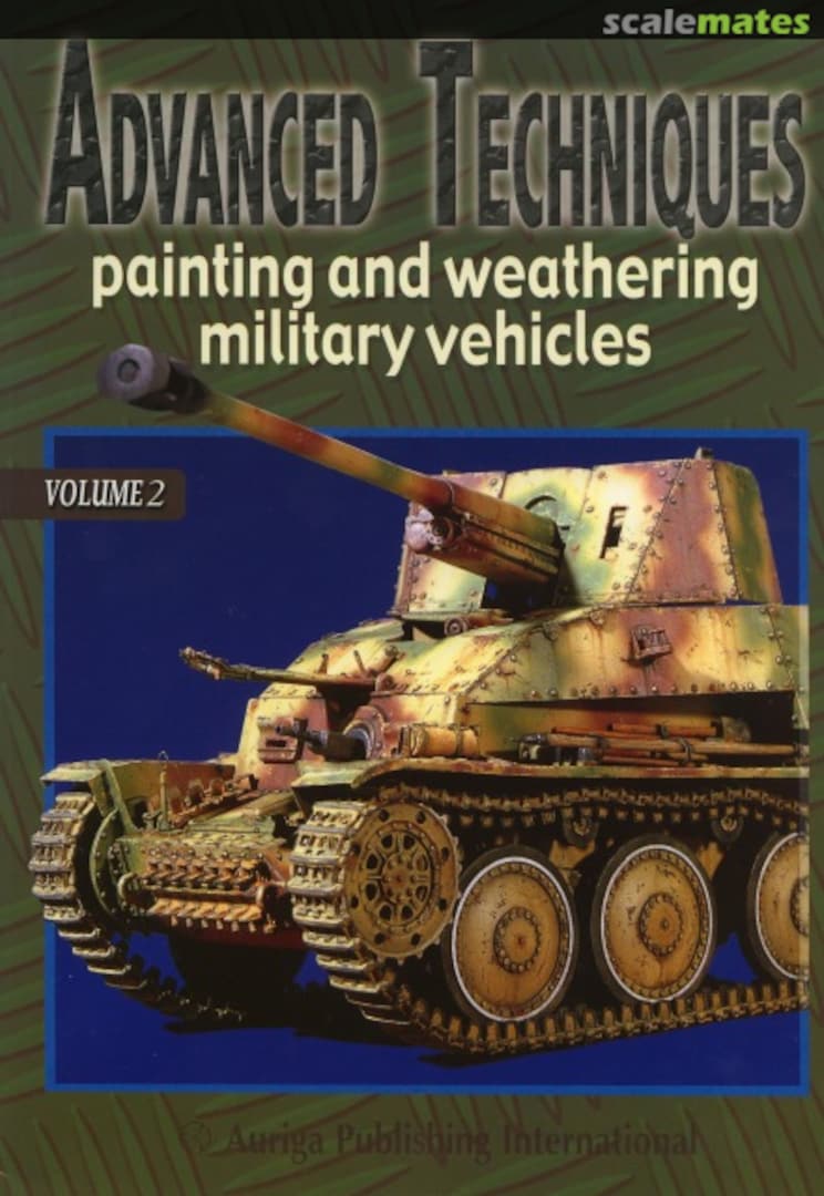 Cover Painting & Weathering Military Vehicles 2 Auriga Publishing International Cover Painting & Weathering Military Vehicles 2 Auriga Publishing International
