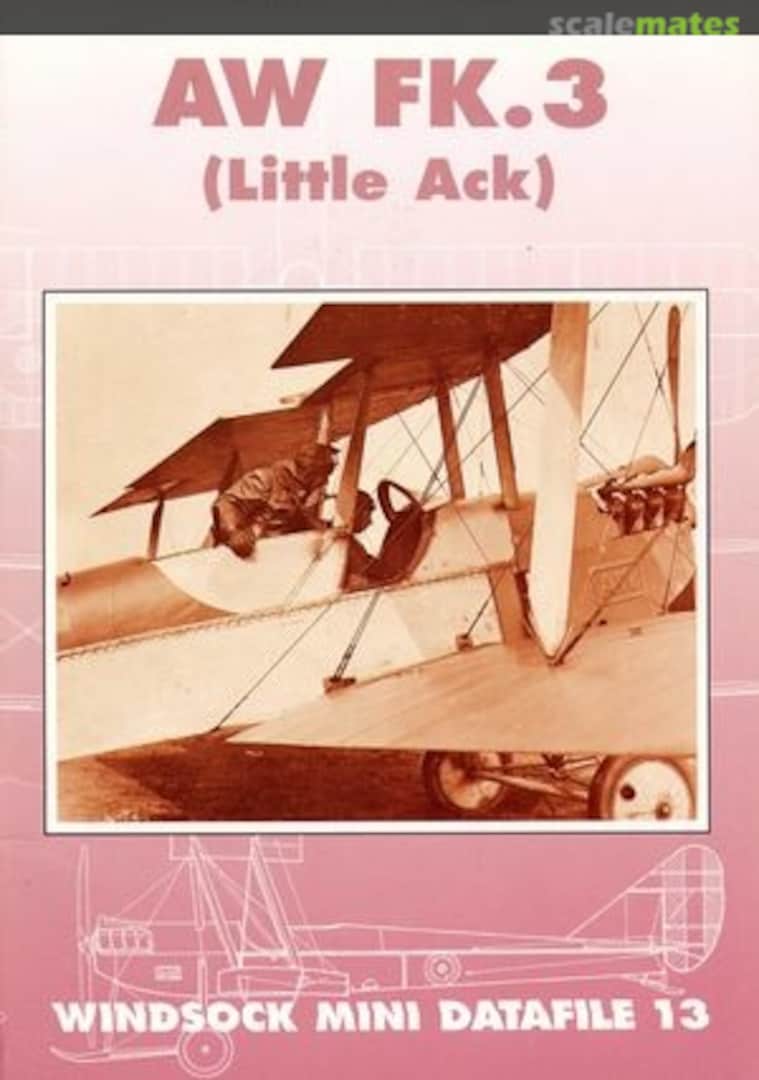 Cover AW FK.3 (Little Ack) 13 Albatros Productions Cover AW FK.3 (Little Ack) 13 Albatros Productions
