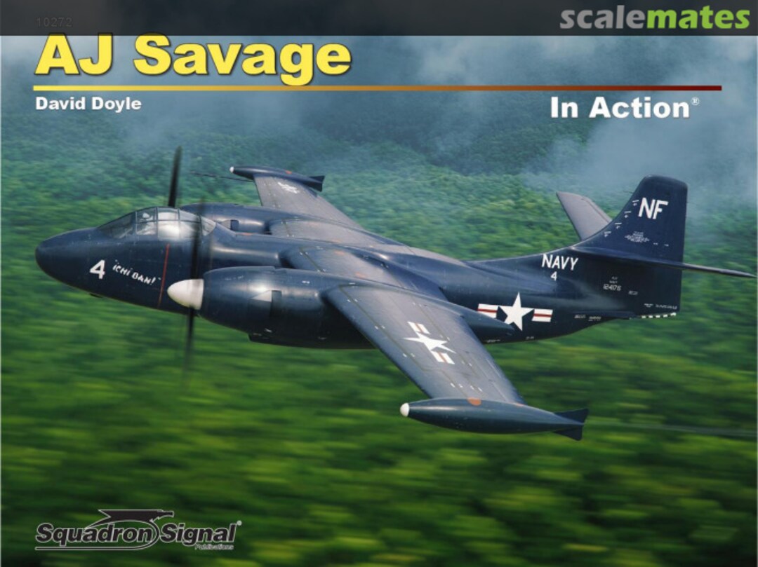Cover AJ Savage 10272 Squadron/Signal Publications Cover AJ Savage 10272 Squadron/Signal Publications