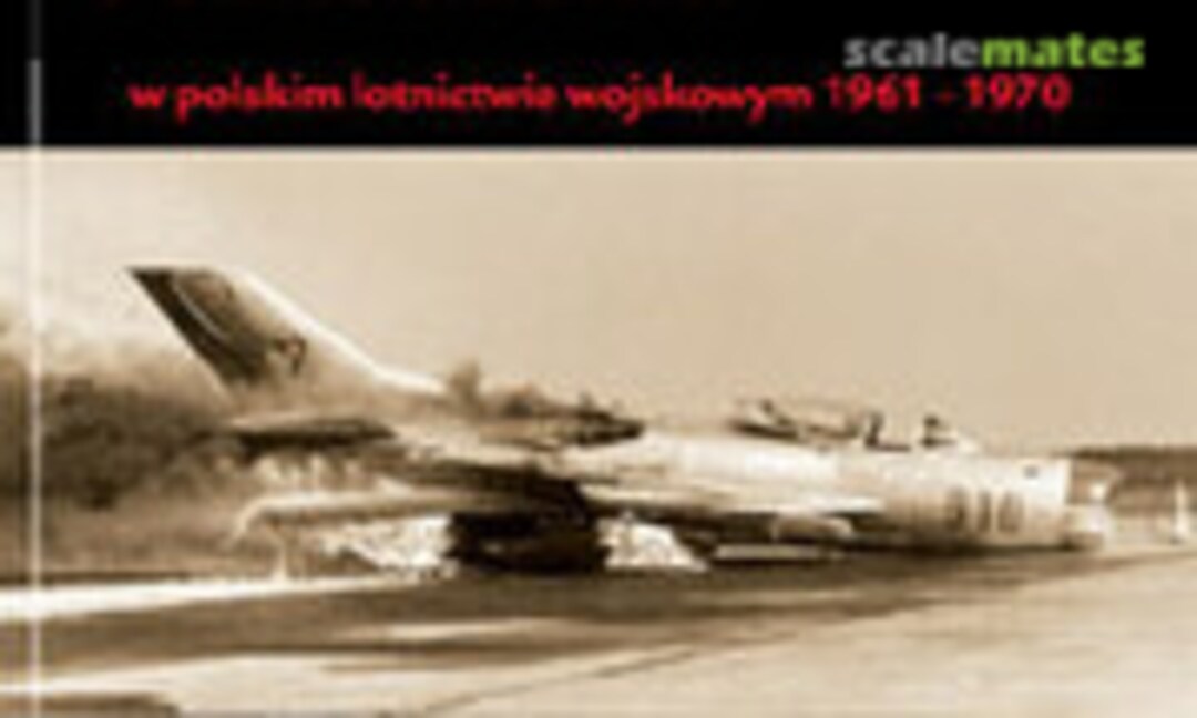 Katastrofy Awarie Uszkodzenia w polskim lotnictwie wojskowym 1961-1970 (Lotnicza Agencja Fotograficzna )