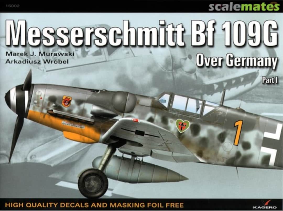 Cover Messerschmitt Bf 109G Over Germany Part I 2 Kagero