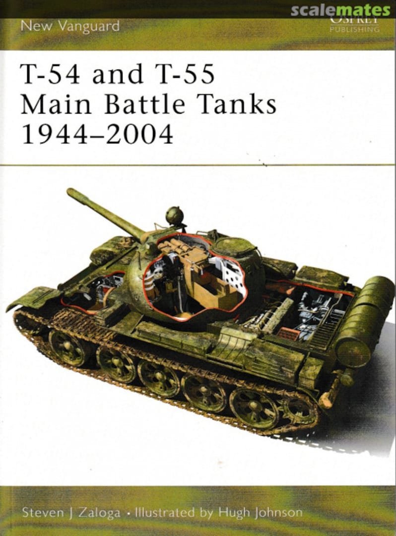 Cover T-54 and T-55 Main Battle Tanks 1944-2004 102 Osprey Publications Cover T-54 and T-55 Main Battle Tanks 1944-2004 102 Osprey Publications