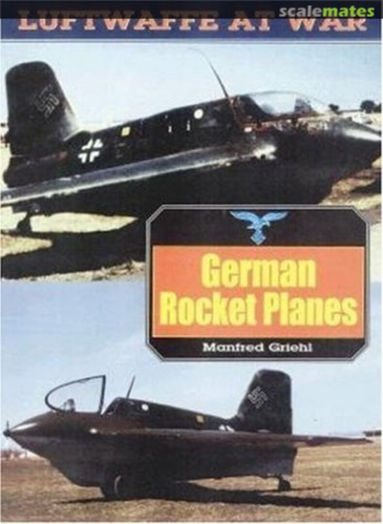 Cover German Rocket Planes 14 Greenhill Books Cover German Rocket Planes 14 Greenhill Books