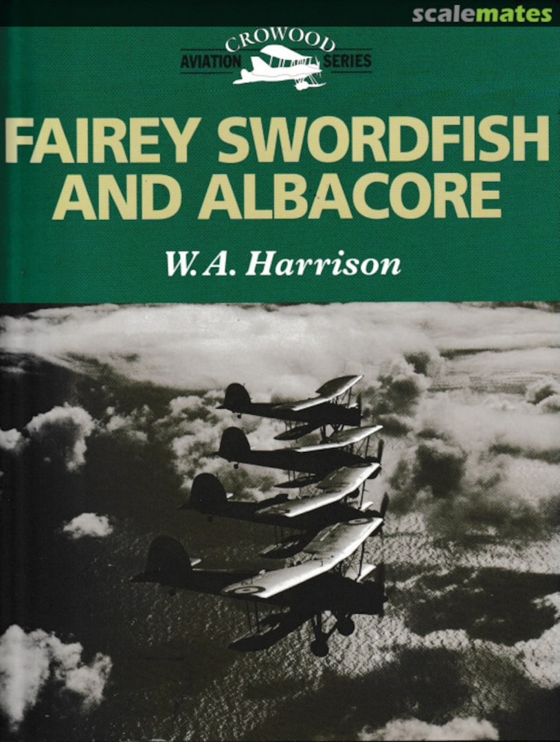Cover Fairey Swordfish and Albacore The Crowood Press Cover Fairey Swordfish and Albacore The Crowood Press