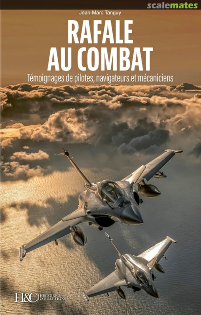 Cover RAFALE AU COMBAT Histoire & Collections Cover RAFALE AU COMBAT Histoire & Collections