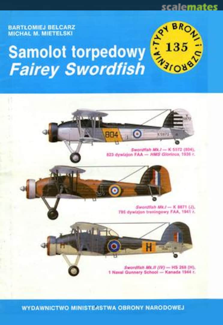 Cover Samolot torpedowy Fairey Swordfish 135 Wydawnictwo MON Cover Samolot torpedowy Fairey Swordfish 135 Wydawnictwo MON