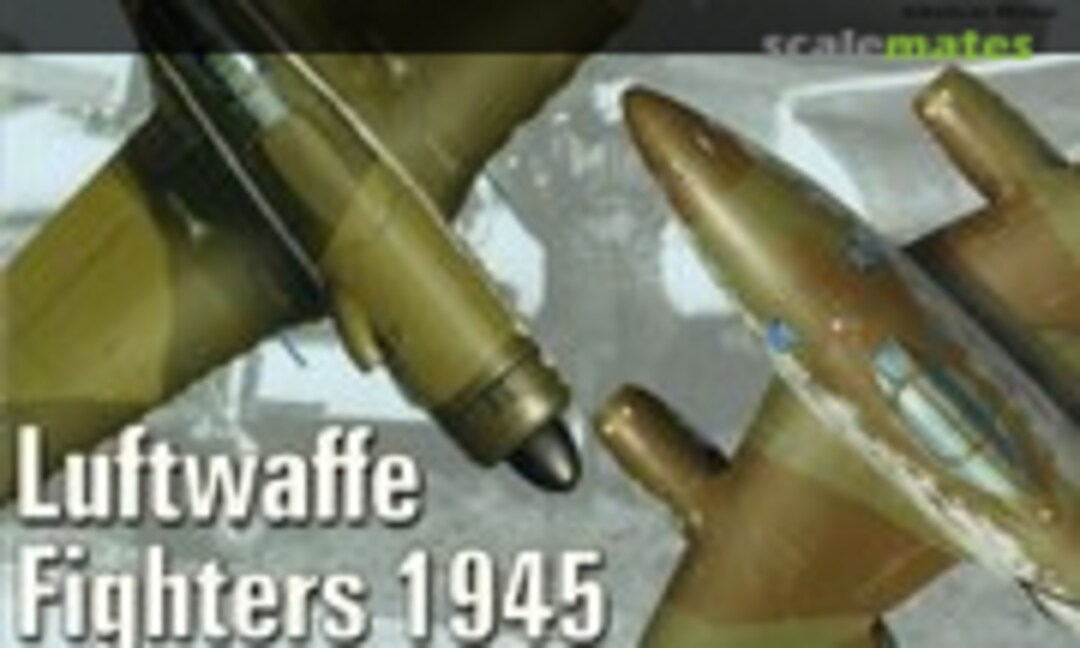 Luftwaffe Fighters 1945 (Kagero 9) Luftwaffe Fighters 1945 (Kagero 9)