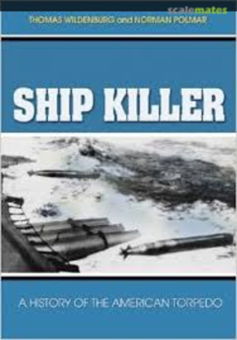 Cover Ship Killers  Naval Institute Press