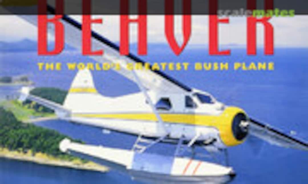 The Immortal Beaver (Douglas & McIntyre ) The Immortal Beaver (Douglas & McIntyre )