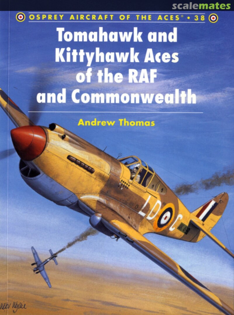 Cover Tomahawk and Kittyhawk Aces of the RAF and Commonwealth 38 Osprey Publications Cover Tomahawk and Kittyhawk Aces of the RAF and Commonwealth 38 Osprey Publications