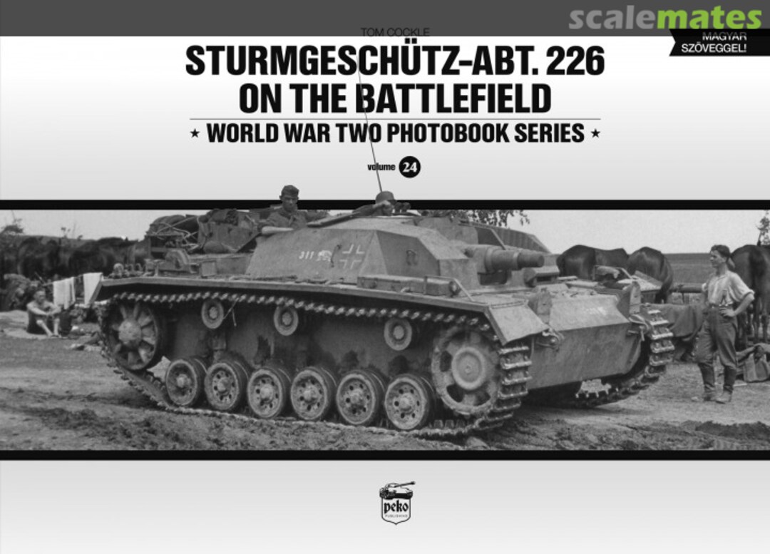 Cover Sturmgeschütz-Abt. 226 On The Battlefield 24 PeKo Publishing Kft. Cover Sturmgeschütz-Abt. 226 On The Battlefield 24 PeKo Publishing Kft.