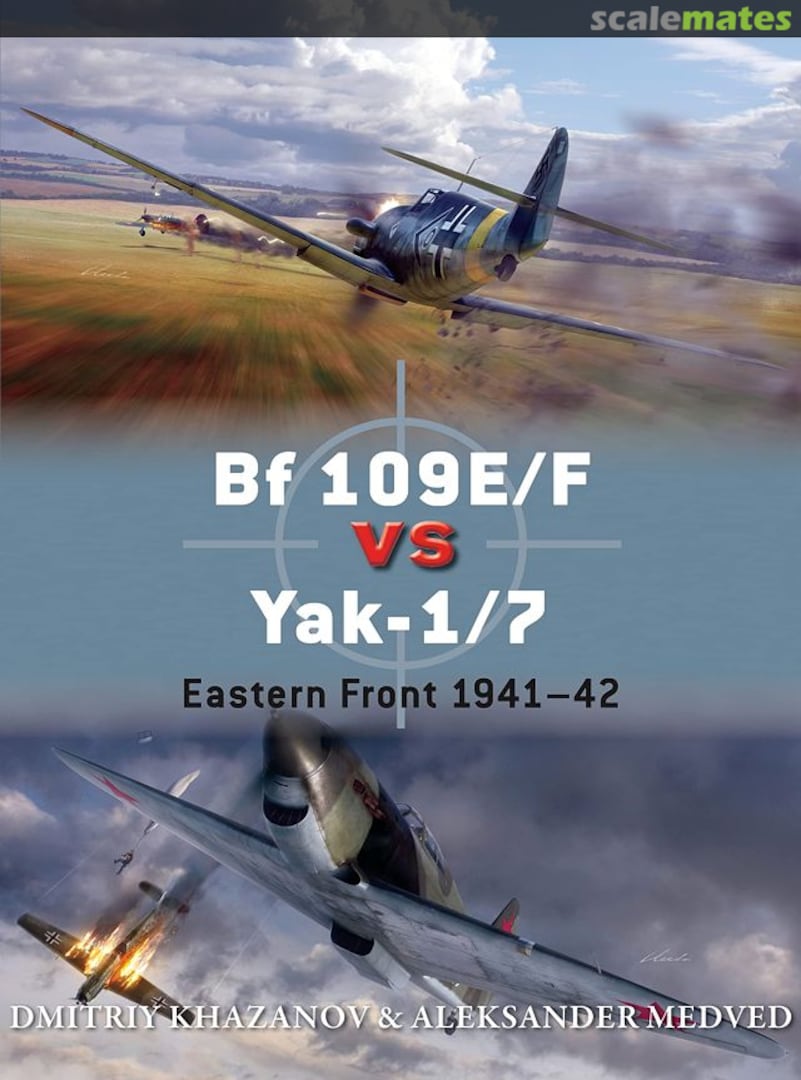 Cover Bf 109E/F vs Yak-1/7 65 Osprey Publications Cover Bf 109E/F vs Yak-1/7 65 Osprey Publications
