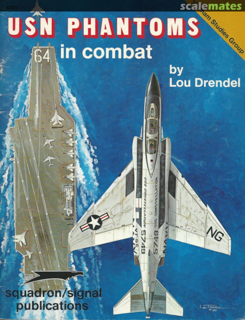Cover USN Phantoms in Combat 6352 Squadron/Signal Publications Cover USN Phantoms in Combat 6352 Squadron/Signal Publications