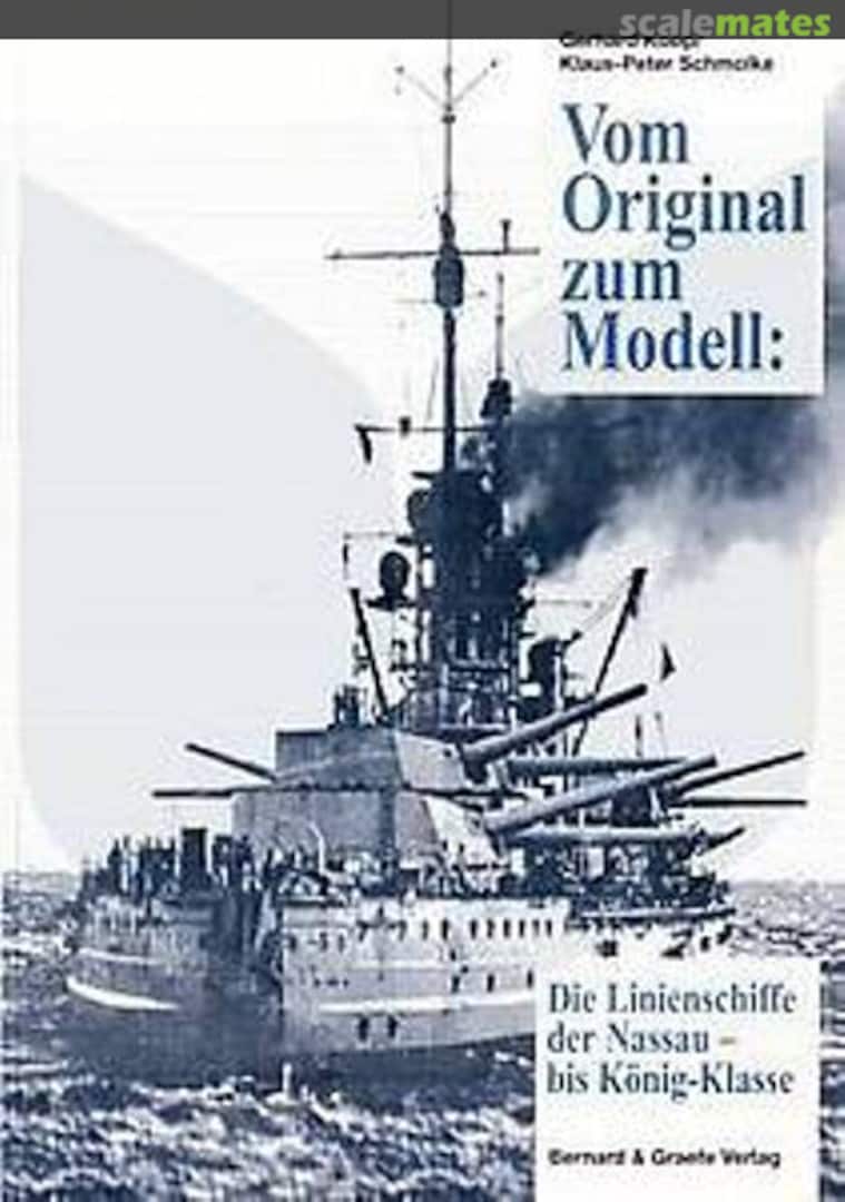 Cover Die Linienschiffe der Nassau- bis König-Klasse Bernard & Graefe Verlag Cover Die Linienschiffe der Nassau- bis König-Klasse Bernard & Graefe Verlag