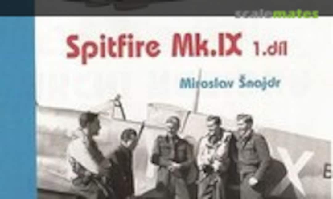 Spitfire Mk.IX 1.díl (Jakab Publishing 29) Spitfire Mk.IX 1.díl (Jakab Publishing 29)