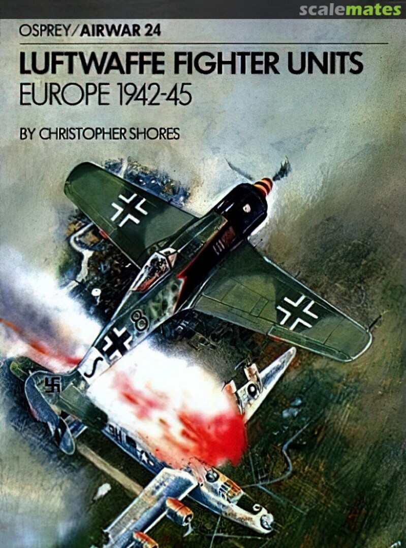 Cover Luftwaffe Fighter Units 24 Osprey Publications Cover Luftwaffe Fighter Units 24 Osprey Publications