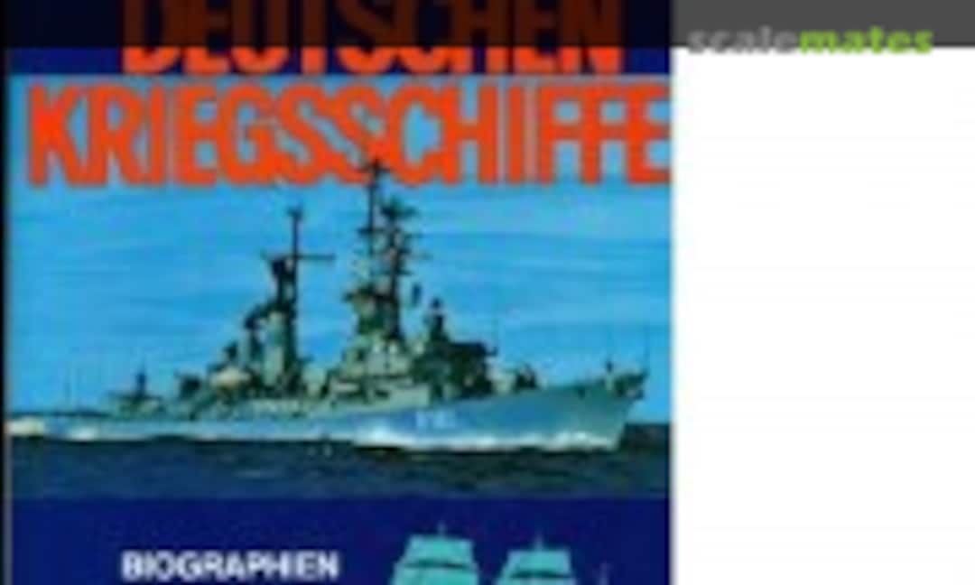 Die deutschen Kriegsschiffe (Koehlers Verlagsgesellschaft 9)