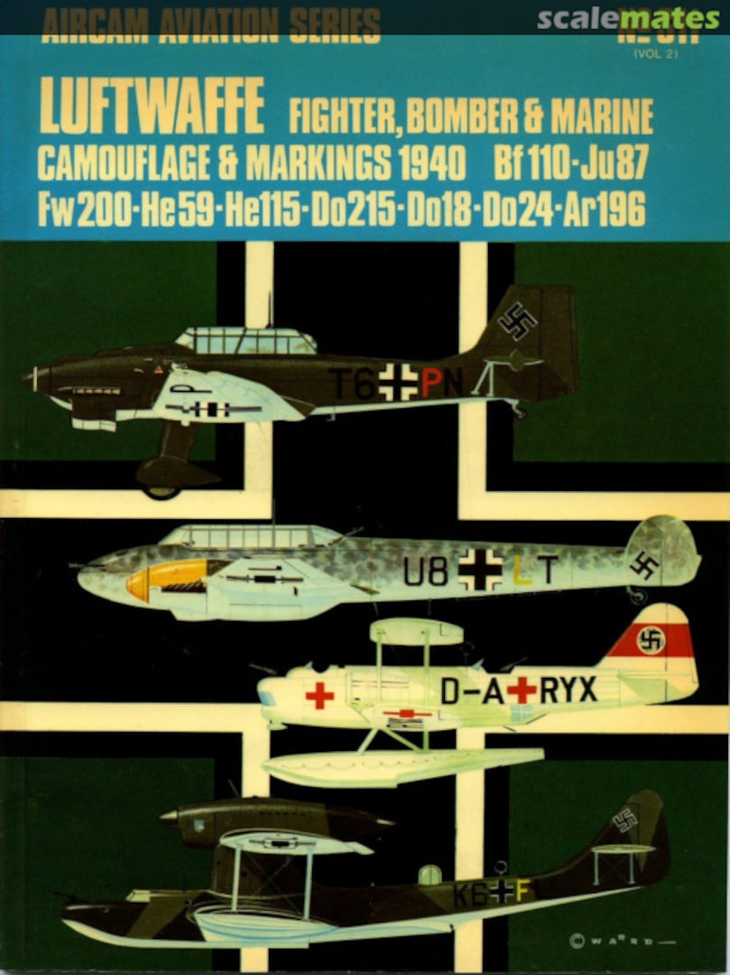Cover Luftwaffe Fighter, Bomber & Marine Camouflage & Markings 1940 S11 (Vol.2) Osprey Publications Cover Luftwaffe Fighter, Bomber & Marine Camouflage & Markings 1940 S11 (Vol.2) Osprey Publications