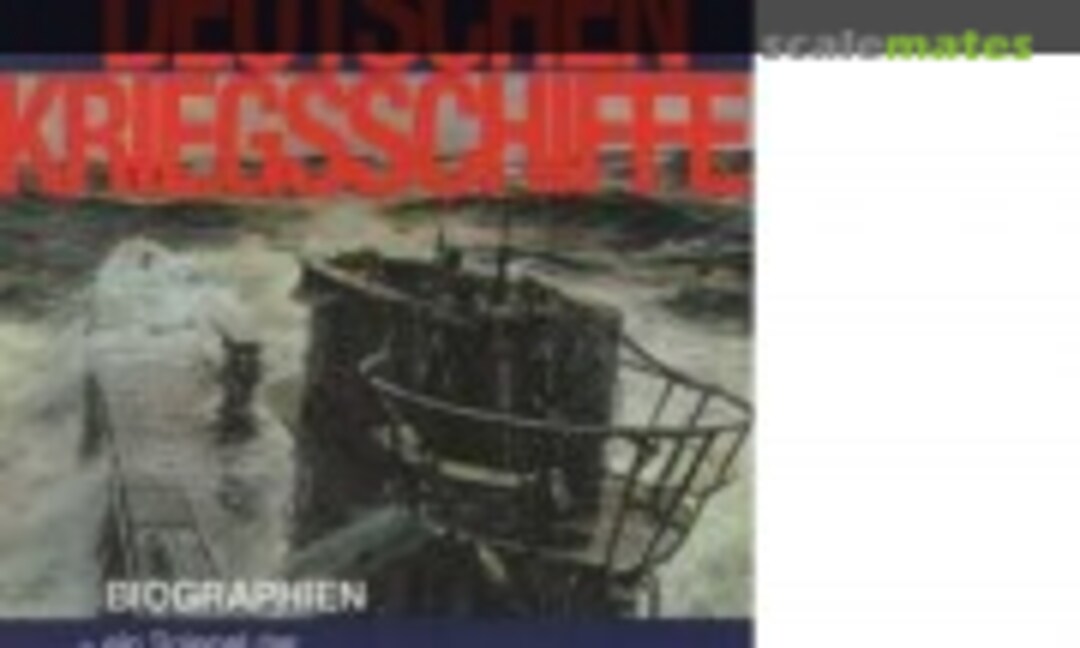 Die deutschen Kriegsschiffe (Koehlers Verlagsgesellschaft 10)