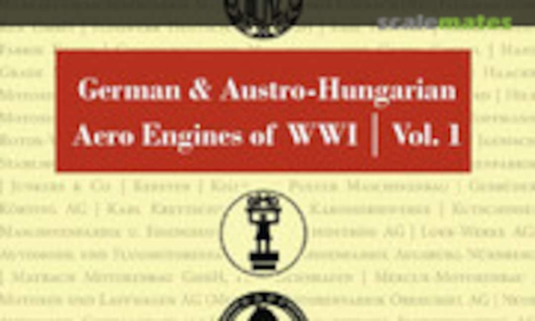 German & Austro-Hungarian Aero Engines of WWI (Aeronaut Books 64) German & Austro-Hungarian Aero Engines of WWI (Aeronaut Books 64)