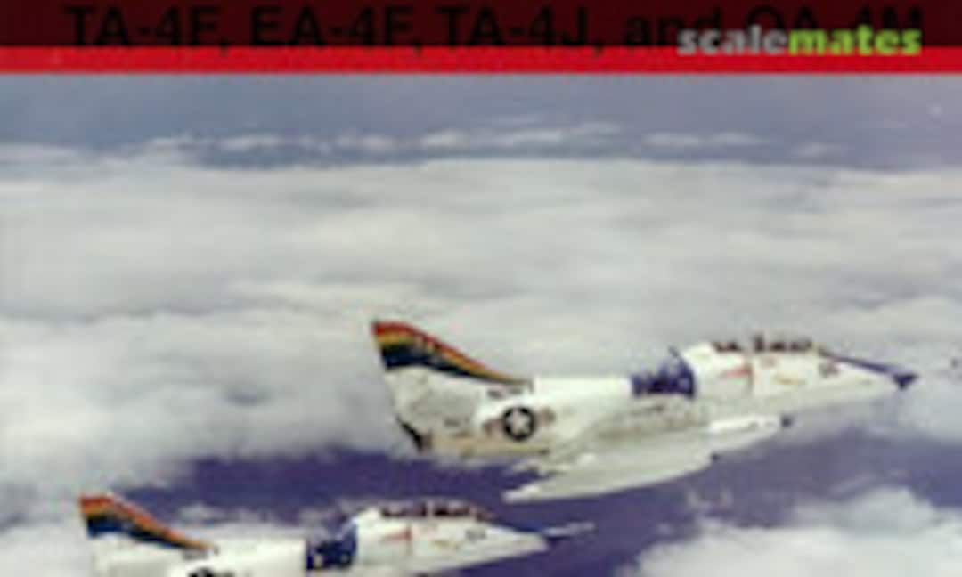 USN/USMC Two-Seat Skyhawks TA-4F, EA-4F, TA-4J, and OA-4M (Ginter Books 82) USN/USMC Two-Seat Skyhawks TA-4F, EA-4F, TA-4J, and OA-4M (Ginter Books 82)