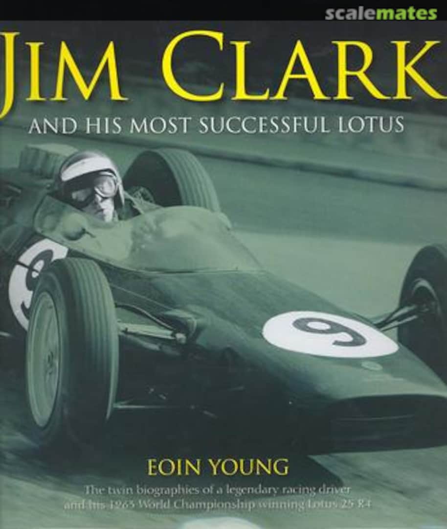 Cover Jim Clark And His Most Successful Lotus J H Haynes & Co. Cover Jim Clark And His Most Successful Lotus J H Haynes & Co.