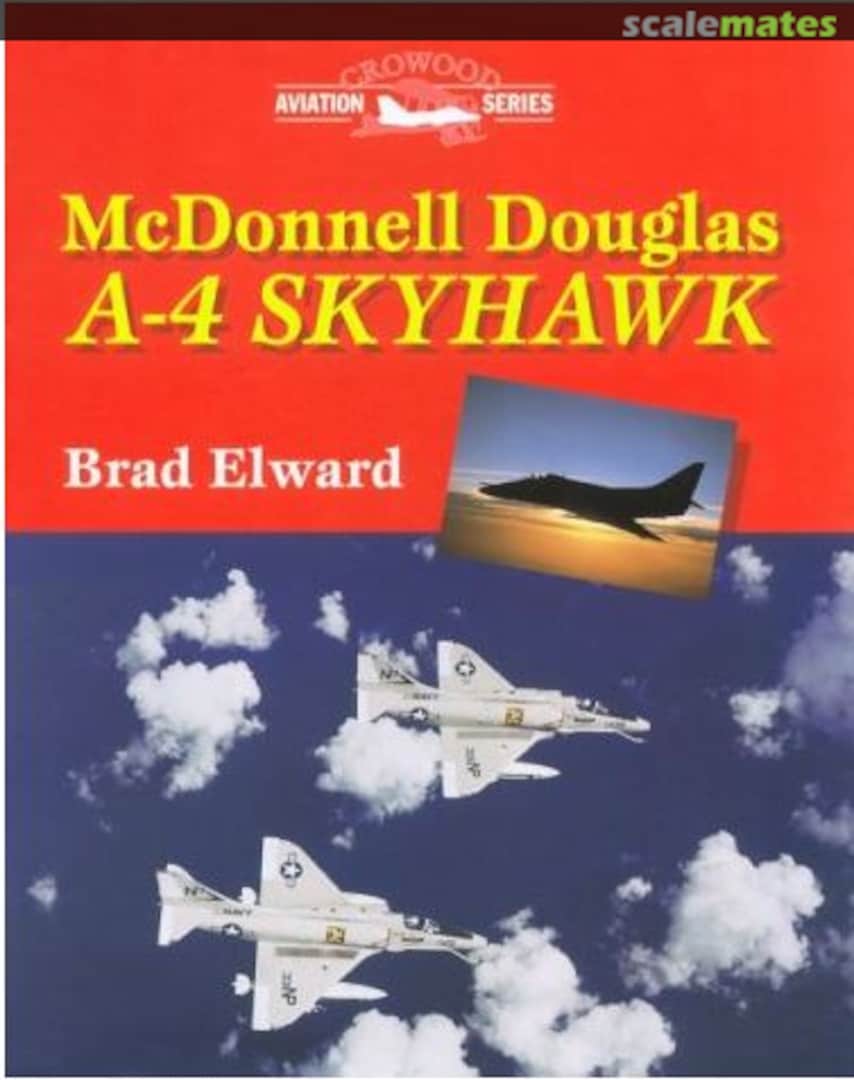 Cover McDonnell Douglas A-4 Skyhawk The Crowood Press Cover McDonnell Douglas A-4 Skyhawk The Crowood Press