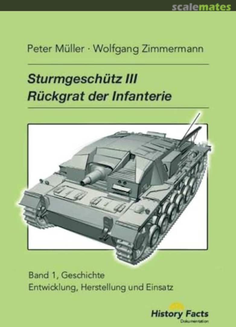Cover Sturmgeschütz III . Rückgrat der Infanterie: 1 History Facts Cover Sturmgeschütz III . Rückgrat der Infanterie: 1 History Facts